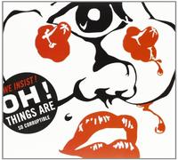 We Insist - Oh! Things Are So Corrupt