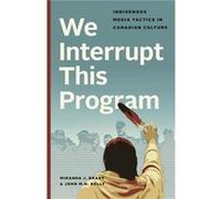 We Interrupt This Program by John M.H. Kelly John M.H. Kelly (Auteur)