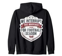 We Interupt This Marriage for Football Season Fan Funny Mens Sweat à Capuche