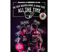 We Just Wanna Have a Good Time All the Time [ NON-USA FORMAT, PAL, Reg.0 Import - Norway ]