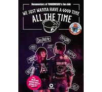 We Just Wanna Have a Good Time All the Time [ Origine Norv gienne, Sans Langue Francaise ]