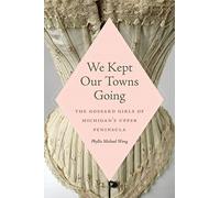 We Kept Our Towns Going