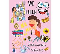 We Laugh Riddles and Jokes for Kids 9-12: Awesome Riddles and Trick Questions For Kids - Fun Brain Teaser for Children and Families - Jokes for Kids - Easy and Difficult Riddles Activity Book