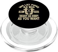 We Lay Pipes As Big As You Want As Deep As You Want PopSockets PopGrip pour MagSafe