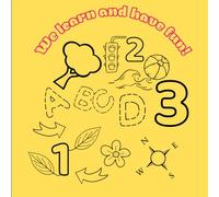 we learn and have fun!: We learn and have fun! An interesting, educational book for children!