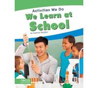 We Learn At School