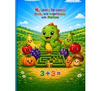 We learn to count fruits and vegetables with Momos: A Fun Preschool and Kindergarten Math Workbook with Addition, Subtraction, Mazes, and Dot-to-Dot Activities to Learn Numbers 1-9