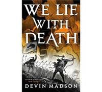 We Lie with Death - Devin Madson - Little Brown Book Group - Livre en Anglais - Paperback Devin MadsonDevin Madson (Auteur)