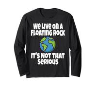 We Live on A Floating Rock It's Not That Serious Funny Humour Manche Longue