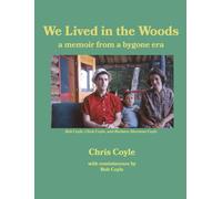 We Lived in the Woods