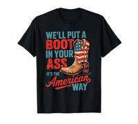 We 'll Put A Boot In Your Ass Western Cowgirl 4 juillet T-Shirt