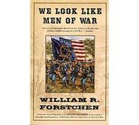We Look Like Men of War William R. Forstchen (Auteur)