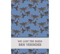We Lost The Birds