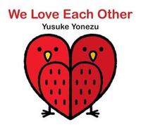 We Love Each Other by Yusuke Yonezu Yusuke Yonezu (Auteur)