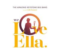 The Amazing Keystone Big Band - We Love Ella