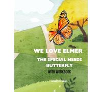 We Love Elmer, the Special Needs Butterfly
