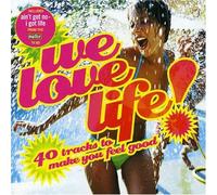 We Love Life - European Import