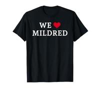 We Love Mildred, Nous Aimons Mildred T-Shirt