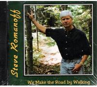 We Make the Road by Walking