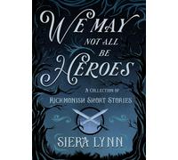 We May Not All Be Heroes