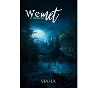 We met in the forest