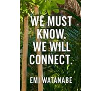 We Must Know. We Will Connect.