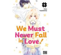 We Must Never Fall in Love! T01