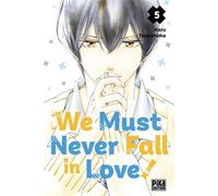 We Must Never Fall in Love! T05 - Haru Tsukishima - Pika - broché - Manga
