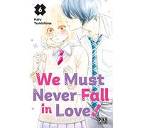 We Must Never Fall in Love! T06