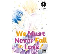 We Must Never Fall in Love! T07