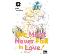 We Must Never Fall in Love! T09