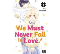 We Must Never Fall in Love! T01