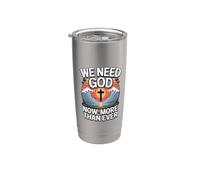 We Need God Now More Than Ever Gobelet isotherme en acier inoxydable double paroi