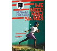 We Need New Names: From the twice Booker-shortlisted author of GLORY [Paperback]