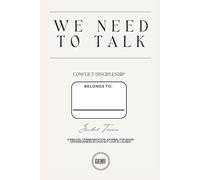 We Need to Talk: A Biblical Communication Journal for when Defensiveness is Loud but Love is Louder