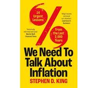 We Need to Talk About Inflation: 14 Urgent Lessons from the Last 2,000 Years