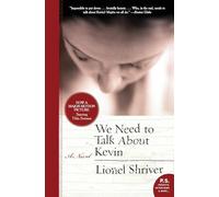 We Need to Talk About Kevin: A Haunting Story about a Mother's Response to her Son's Violence