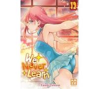 We Never Learn T12 Taishi Tsutsui (Dessinateur)