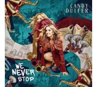 We Never Stop by Dulfer, Candy [CD] NEUF