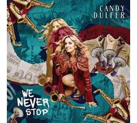 Candy Dulfer – We Never Stop – CD – Digipak