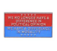 We No Longer Have a Difference in Political Opinion Morality Anti-Trump Trump Pro Democracy Human Rights Humour Politics US President Immigration Civil Freedom Justice Égalité Badge en émail 3,2 cm