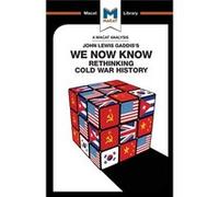 We Now Know Rethinking Cold War History Scott Gilfillan, (Auteur)