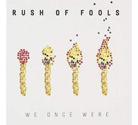 Rush of Fools – We Once Were – Import – SPV Entertainment