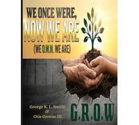 We Once Were Now We Are: WE O.W.N. WE ARE