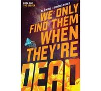 Al Ewing et Simone DiMeo – We Only Find Them When They're Dead Vol. 1 – BOOM! Studios