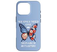 We Only Need One Monarch & It's a Butterfly Floral No Kings Coque pour iPhone 16 Pro