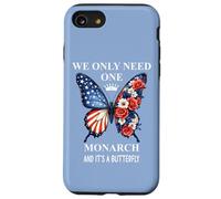 We Only Need One Monarch & It's a Butterfly Floral No Kings Coque pour iPhone SE (2020) / 7/8