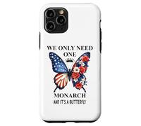 We Only Need One Monarch Its a Butterfly No Kings in America Coque pour iPhone 11 Pro