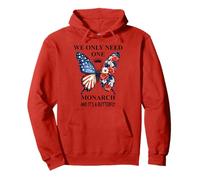 We Only Need One Monarch Its a Butterfly No Kings in America Sweat à Capuche