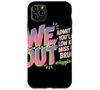 We Out Bruh Admit You Will Low Key Miss Me Farewell Adieu Coque pour iPhone 11 Pro Max